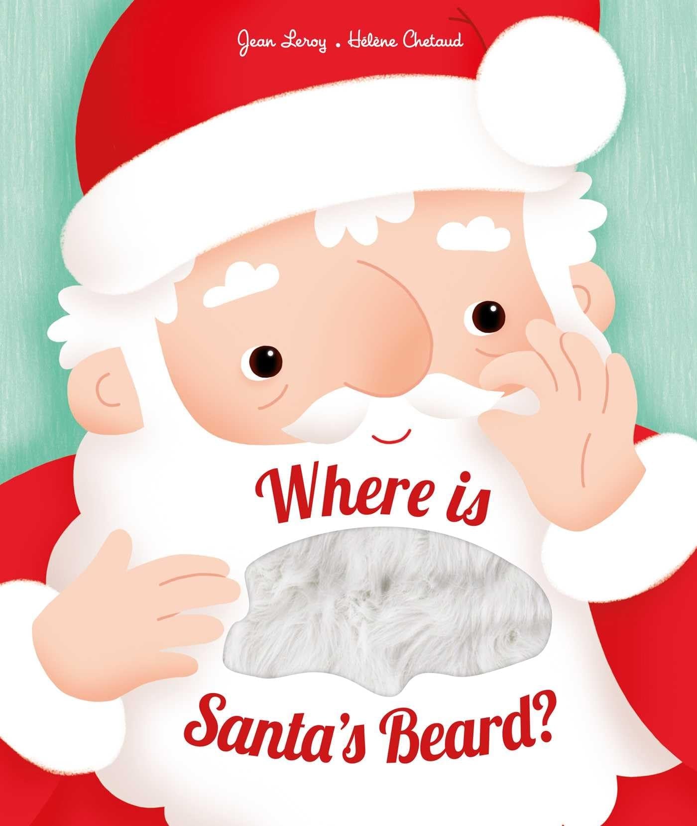 WHERE IS SANTA'S BEARD? (LIFT THE FLAP)
