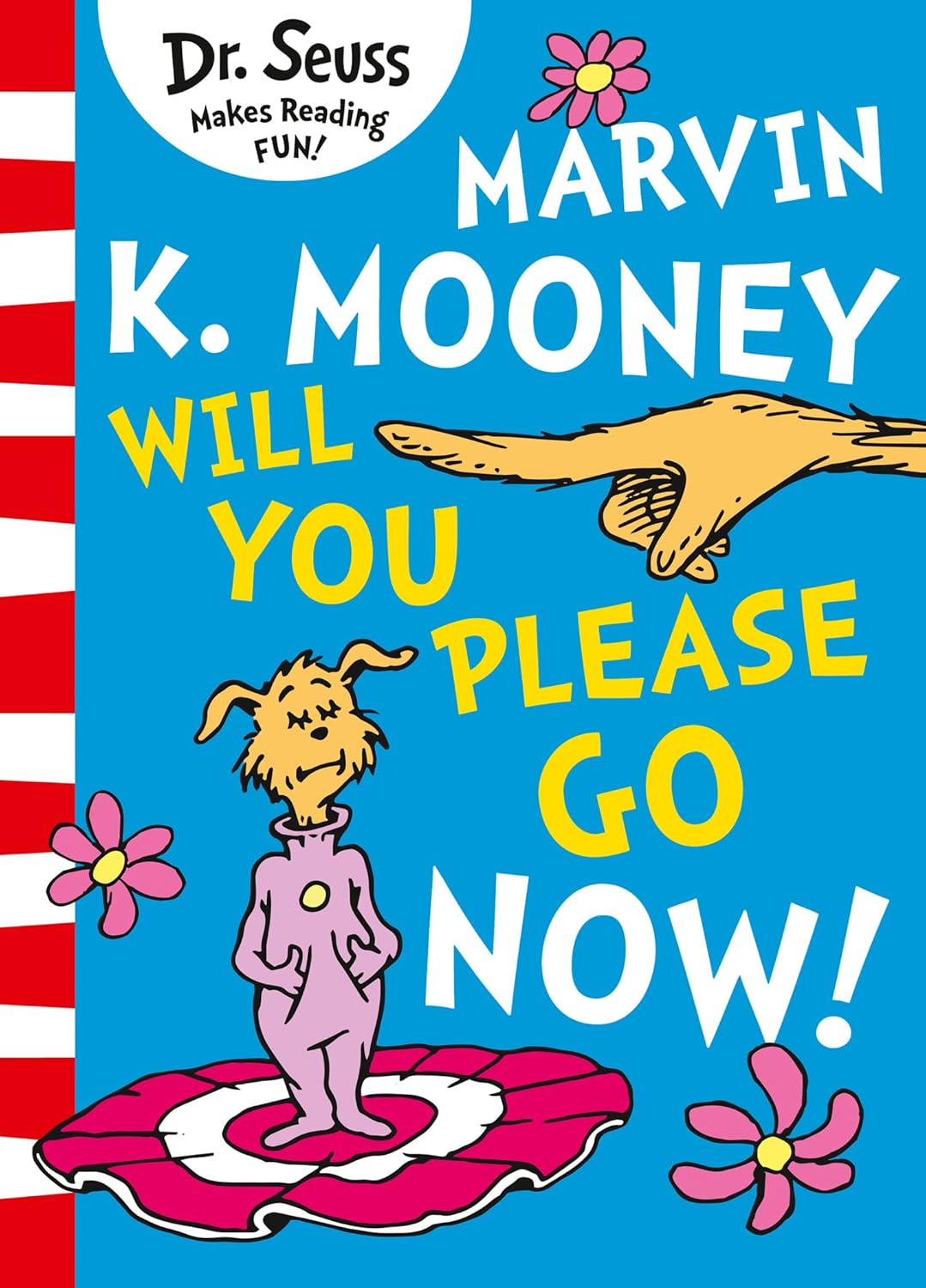 marvin k. mooney will you please go now