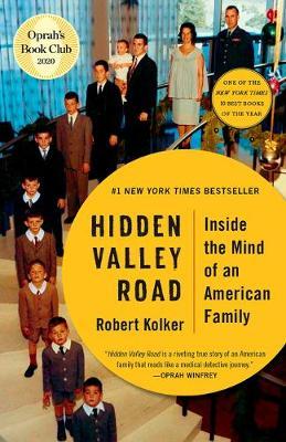 Hidden Valley Road : Inside the Mind of an American Family
