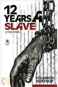 12 YEARS A SLAVE_A TRUE STORY